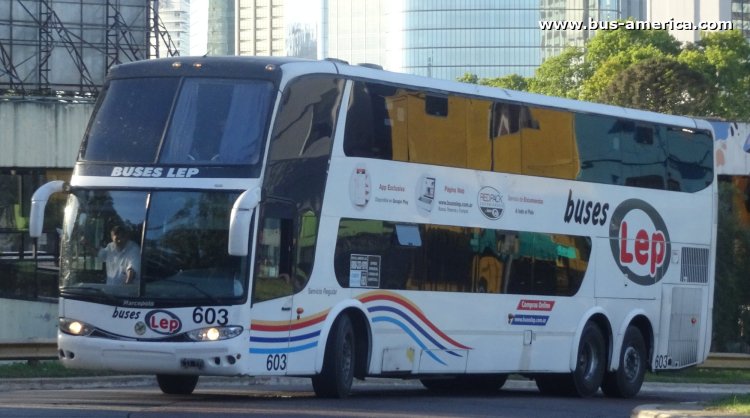 Volvo B12R - Marcopolo Paradiso G6 1800 DD (en Argentina) - Buses Lep
LIT 779
[url=https://bus-america.com/galeria/displayimage.php?pid=64608]https://bus-america.com/galeria/displayimage.php?pid=64608[/url]

Lep, interno 603
