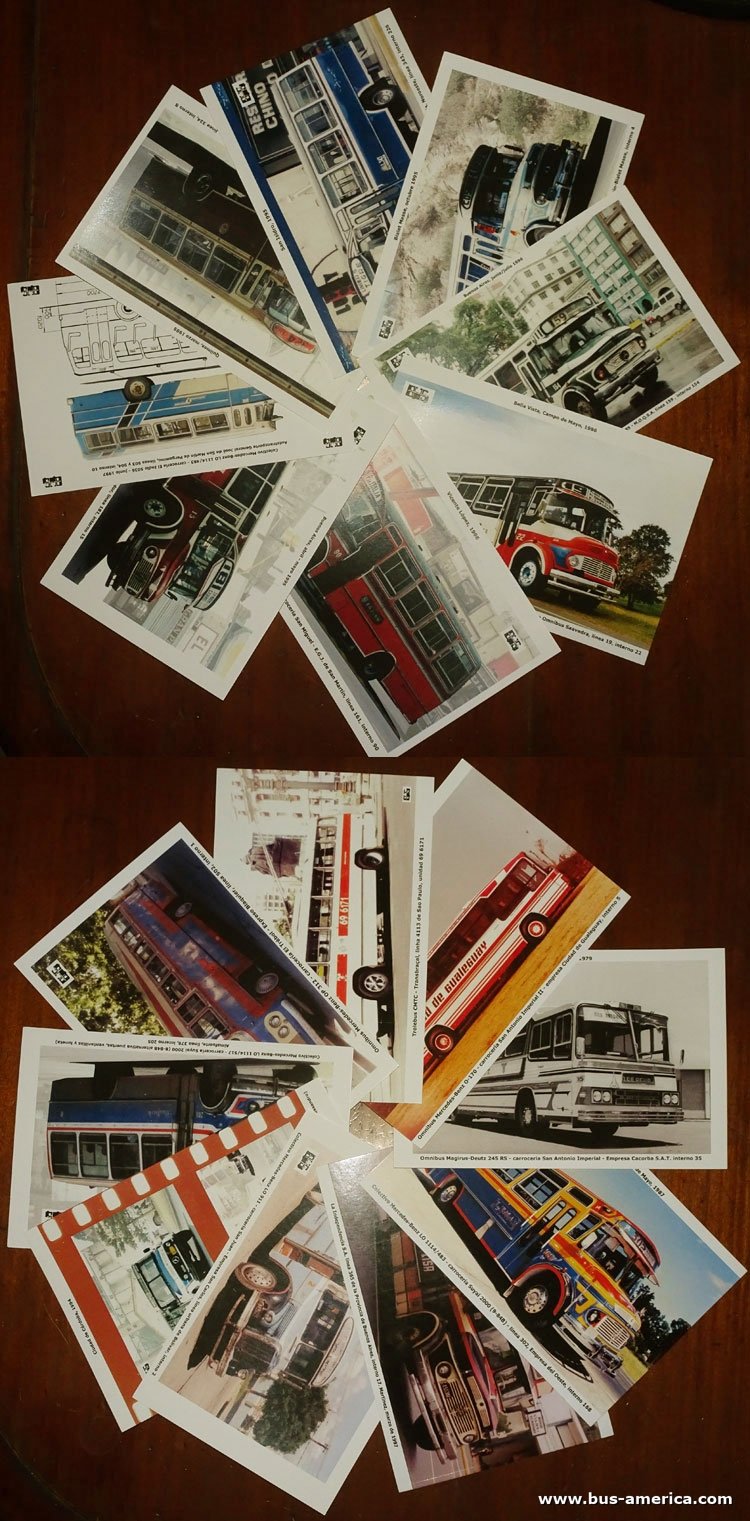 Tarjetas Postales Bus América 2019
Lote de "tarjetas postales" del sitio www.bus-america.com
Serie 2019 - 17 unidades

1 - M-Benz LO 1114 (1995), empresa COTAPAL del Valle de Punilla, Córdoba
2 - M-Benz LO 1114 (1996), línea 159 de Buenos Aires
3 - M-Benz LO 1114 (1986), línea 19 de Buenos Aires
4 - M-Benz LO 1114 (1996), línea 161 de Buenos Aires & logotipo
5 - M-Benz LO 1114 (1995), línea 181 de Buenos Aires & plano Cas-Met 1
6 - M-Benz LO 1114 (1997), líneas 503 y 504 de Pergamino & plano El Indio 5036
7 - M-Benz LO 1114 (1995), línea 324 de la Provincia de Buenos Aires
8 - M-Benz LO 1114 (1995), línea 343 de la Provincia de Buenos Aires
9 - M-Benz LO 1114 (1994), línea 378 de la Provincia de Buenos Aires
10- M-Benz LO 1114 (1994), empresa Cooperativa La Calera de la Provincia de Córdoba & dibujo de Freewheel
11 - M-Benz LO 911 (1997), empresa San Carlos, urbano de Bolivar
12 - M-Benz OP 312 (1997), línea 502 de Saladillo
13 - Trolebús CMTC (2000), línea 4113 de Sao Paulo
14 - M-Benz O 140 (1979-1980), empresa Ciudad de Gualeguay
15 - Deutz 245 RS (1977-1979), empresa Cacorba & logotipo
16 - M-Benz LO 1114 (1987), línea 302 de la Provincia de Buenos Aires
17 - M-Benz LO 1114 (1997), línea 365 de la Provincia de Buenos


Archivo posteado por segunda vez, originalmente posteado en julio de 2019
