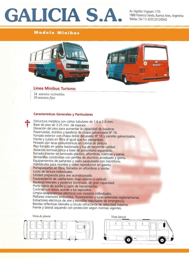 Mercedes-Benz LO 814 - Galicia Minibus Turismo - Turismo El Puente
FOLLETOS DE FABRICAS
COLECCION JAR 2000
Palabras clave: MINIBUS