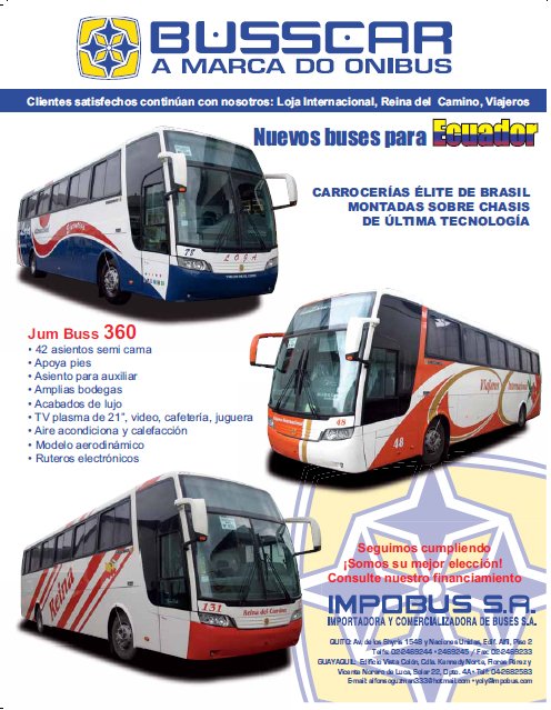 Busscar Jum Buss 360 (en Ecuador)
Anuncio Busscar para Ecuador
