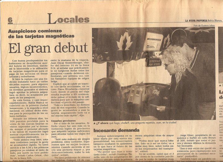 MARCELO SALGADO
FOTO  TITO CAMPELLO
MOMENTO EN QUE EL SISTEMA DE TARJEBUS LLEGA A LA CDAD. AGOSTO DE 1996 .HOY  ESTA LLEGANDO A SU FIN  SERA REEMPLAZADO POR E-BUS SISTEMA DE TARJETA DE ACERCAMIENTO TIPO DEBITO
(vista interior de la unidad)
