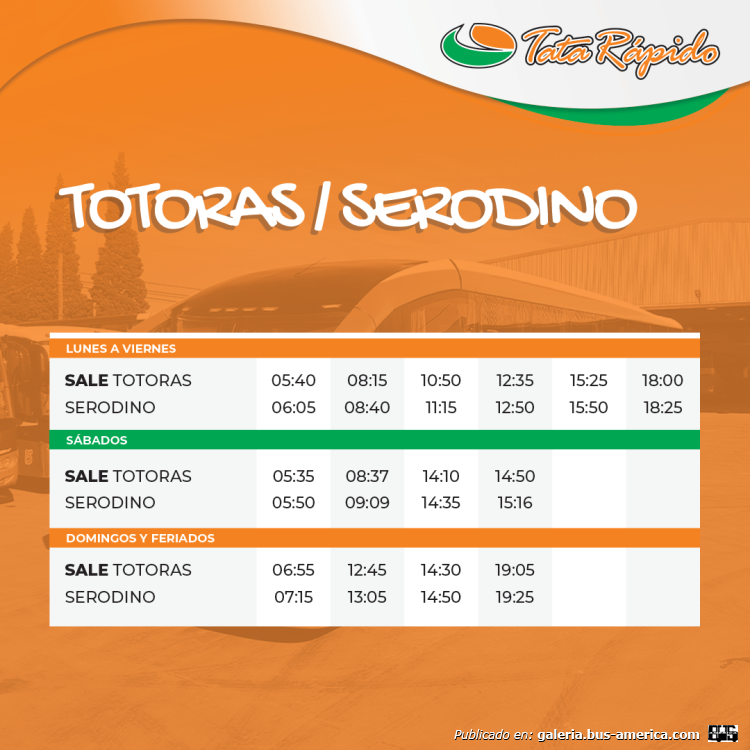 Tata Rápido
Concesión Serodino-Totoras
[url=https://bus-america.com/galeria/displayimage.php?pid=61654]https://bus-america.com/galeria/displayimage.php?pid=61654[/url]

Horarios extraído de: www.tatarapido.com


Servicio cubierto por Serodino hasta enero de 2023
