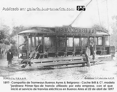 Brill (en Argentina) - Buenos Ayres y Belgrano
Buenos Ayres y Belgrano (Buenos Aires), unidad 21

Fotografía: Cía. Buenos Ayres y Belgrano
Colección: Aquilino Gonzalez Podestá
Extraído de: [url=http://eldespertadorteofilantropico.blogspot.com/2010/06/companias-de-tramways-buenos-aires-y-la.html]http://eldespertadorteofilantropico.blogspot.com/2010/06/companias-de-tramways-buenos-aires-y-la.html[/url]


Puede conocer la historia de esta línea en: [url=http://bus-america.com/revista/Notas/30&31.htm]Revista Bus América, líneas 30 y 31, sus histórias[/url]
