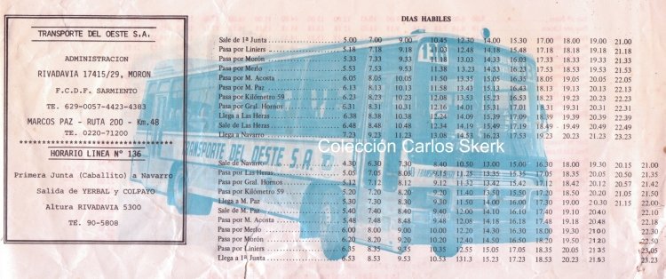 Mercedes-Benz OF 1214 - Alcar - Transporte del Oeste
B 2193280 - VYO 745
Línea 136 - Interno 240

Horario Línea 136 - 1988
Horarios impresos por Transporte del Oeste para los servicios a Navarro de la línea 136.
El coche que aparece detrás fue el primer Alcar OF1214 incorporado a la empresa en 1988, interno 240, chasis largo, que pocos meses después, ese mismo año, fuera renumerado 279 cuando se amplió la flota del 271 al 281, afectando esos coches en forma fija a los servicios rápidos a Navarro, Villars, Las Heras y Plomer.
Palabras clave: "Transporte del Oeste" "linea 136" Navarro