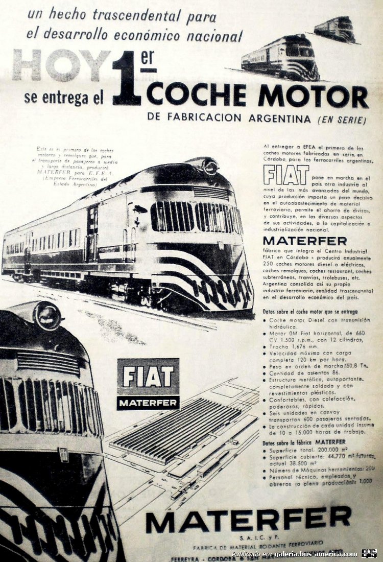 FIAT 7131 (coche motor) - E.F.E.A.
Publicidad de FIAT-Materfer
Se destaca la entrega del primer coche motor íntegramente nacional

Colección y gentileza: Miguel Ángel Pignataro
