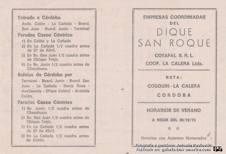 Coop. La Calera
[url=https://bus-america.com/galeria/displayimage.php?pid=47599]https://bus-america.com/galeria/displayimage.php?pid=47599[/url]

Horarios 1973 - 1974 verano

Colección y gentileza: Antonio Pavlovcic


Archivo originalmente posteado entre febrero 2018 & agosto 2019
