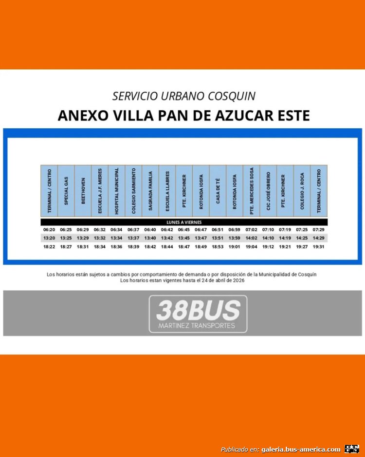 38 Bus , Martínez
Líneas 1 "Norte anexo" (Cosquín)

Planilla de horarios, febrero 2026


Genilteza: 38 Bus (Martínez Transportes)

