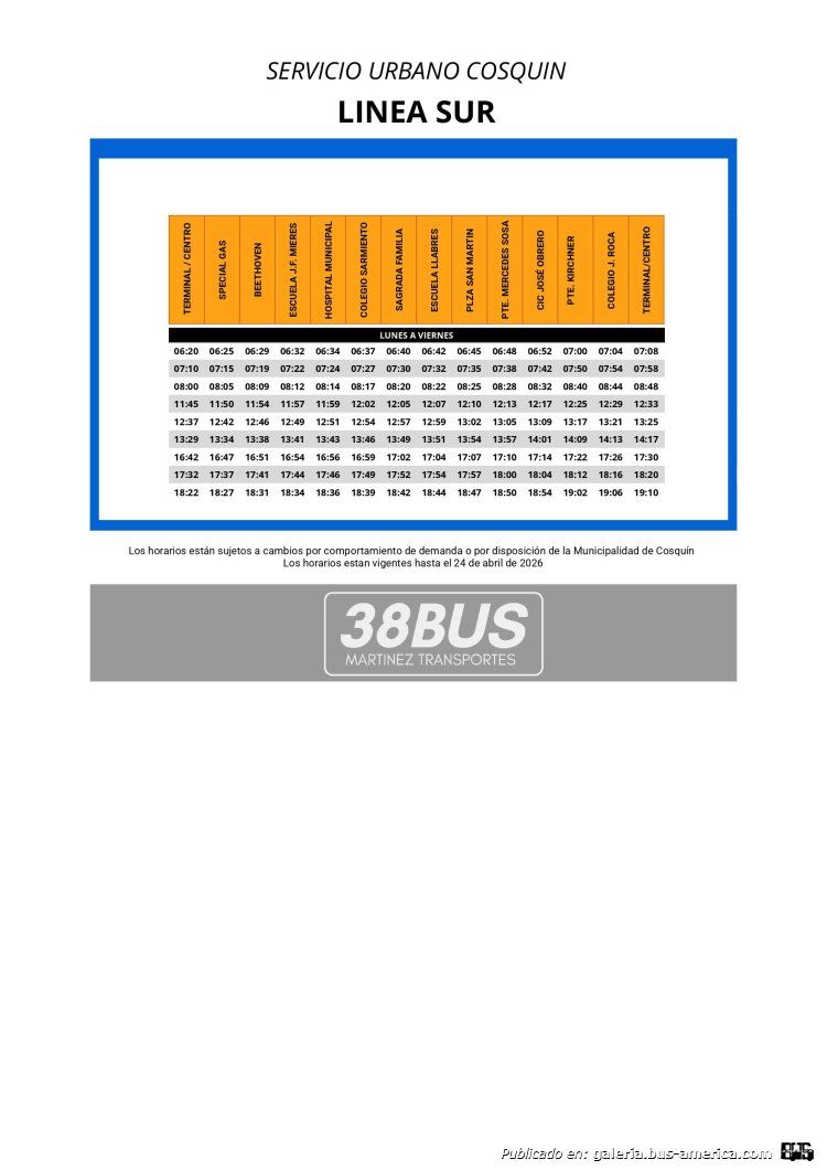 38 Bus , Martínez
Línea 2 "Sur" (Cosquín)

Planilla de horarios, febrero 2026
Genilteza: 38 Bus (Martínez Transportes)
