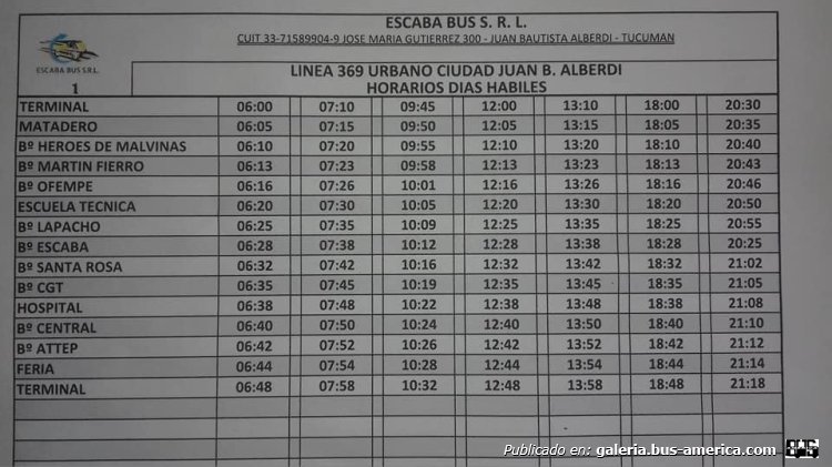 Escaba Bus
Línea 369 (J.B.Alberdi) Ramal 1
Horarios 2019 días hábiles


Fotografía de: [url=https://www.facebook.com/photo/?fbid=146913653316464&set=pb.100075907407692.-2207520000]Línea 369[/url], en facebook.com
