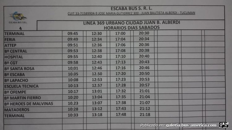 Escaba Bus
Línea 369 (J.B.Alberdi) Ramal 4
Horarios 2019 días Sábados


Fotografía de: [url=https://www.facebook.com/photo/?fbid=146913716649791&set=pb.100075907407692.-2207520000]Línea 369[/url], en facebook.com

