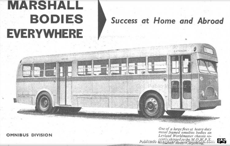 Leyland Worldmaster - MARSHALL (para Argentina) - TBA
MARSHALL BODIES EVERYWHERE
Publicidad en la revista "The Commercial Motor Magazine"
Palabras clave: MARSHALL ARGENTINA TBA LEYLAND